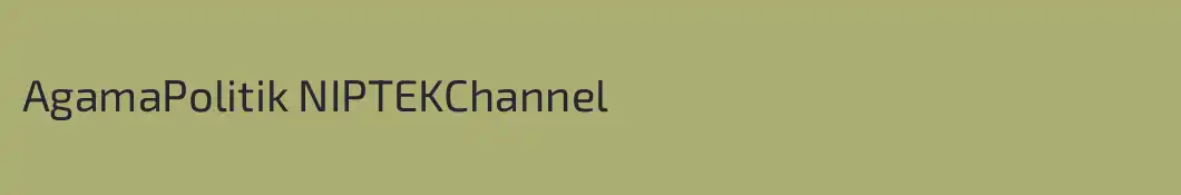 AgamaPolitik NIPTEKChannel